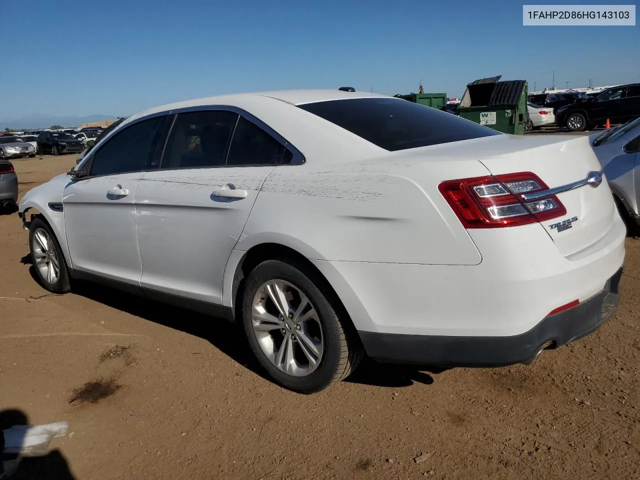 2017 Ford Taurus Se VIN: 1FAHP2D86HG143103 Lot: 69139164