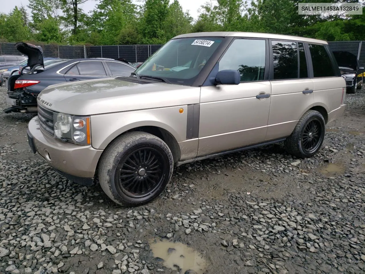 2003 Land Rover Range Rover Hse VIN: SALME11453A132849 Lot: 54150214