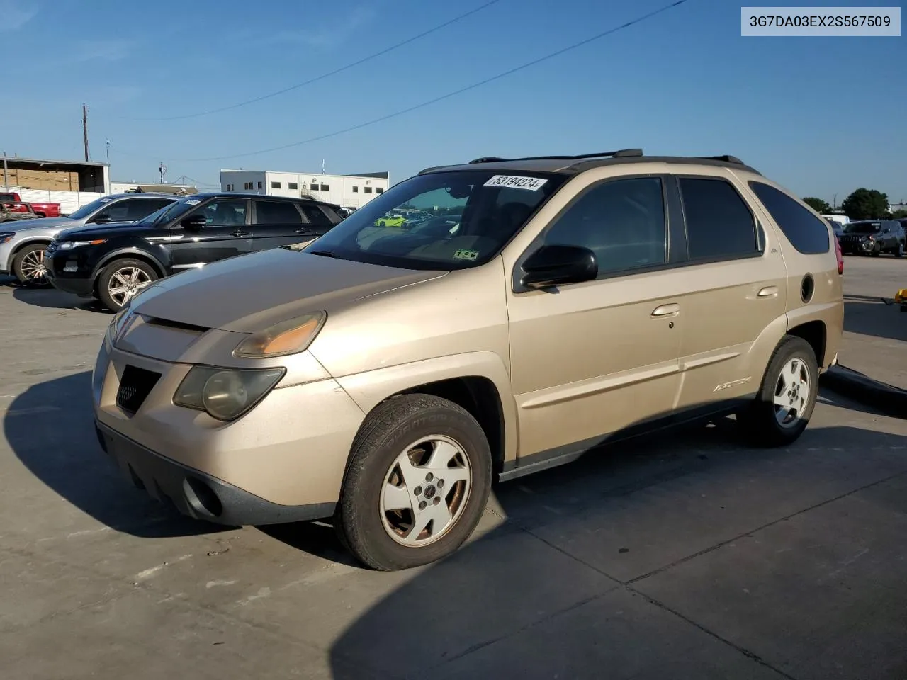 2002 Pontiac Aztek VIN: 3G7DA03EX2S567509 Lot: 53194224