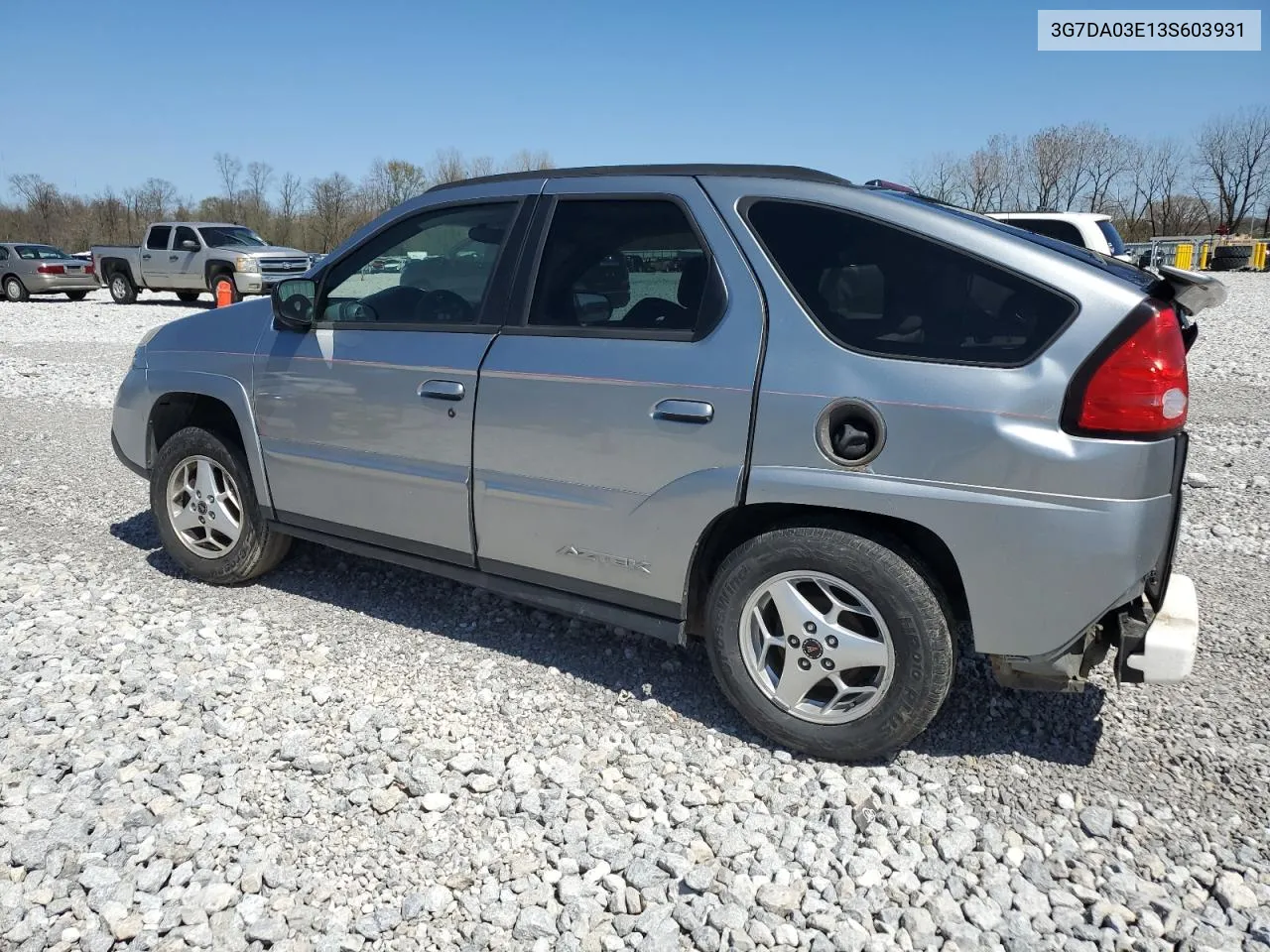 2003 Pontiac Aztek VIN: 3G7DA03E13S603931 Lot: 50766804