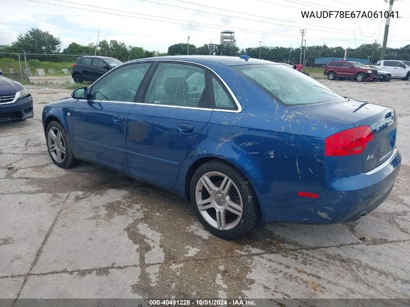 2007 Audi A4 2.0T VIN: WAUDF78E67A061041 Lot: 40491228