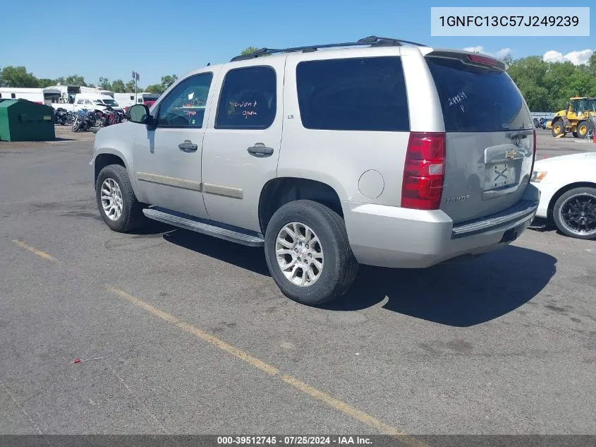 2007 Chevrolet Tahoe Ls VIN: 1GNFC13C57J249239 Lot: 39512745