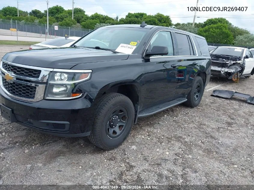 2018 Chevrolet Tahoe Commercial Fleet VIN: 1GNLCDEC9JR269407 Lot: 40437049