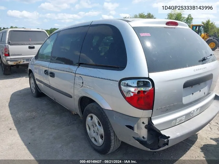 2003 Dodge Caravan Se VIN: 1D4GP25333B143996 Lot: 40149437