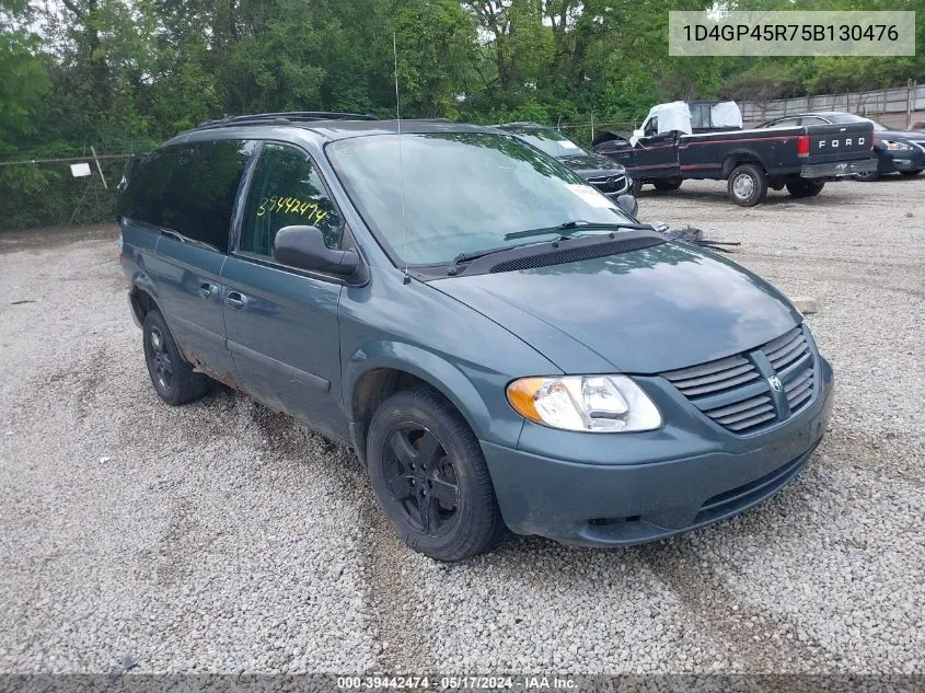 2005 Dodge Caravan Sxt VIN: 1D4GP45R75B130476 Lot: 39442474