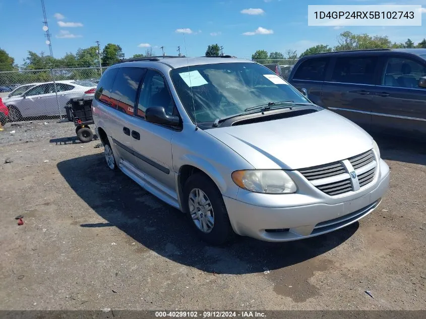 2005 Dodge Grand Caravan Se VIN: 1D4GP24RX5B102743 Lot: 40299102