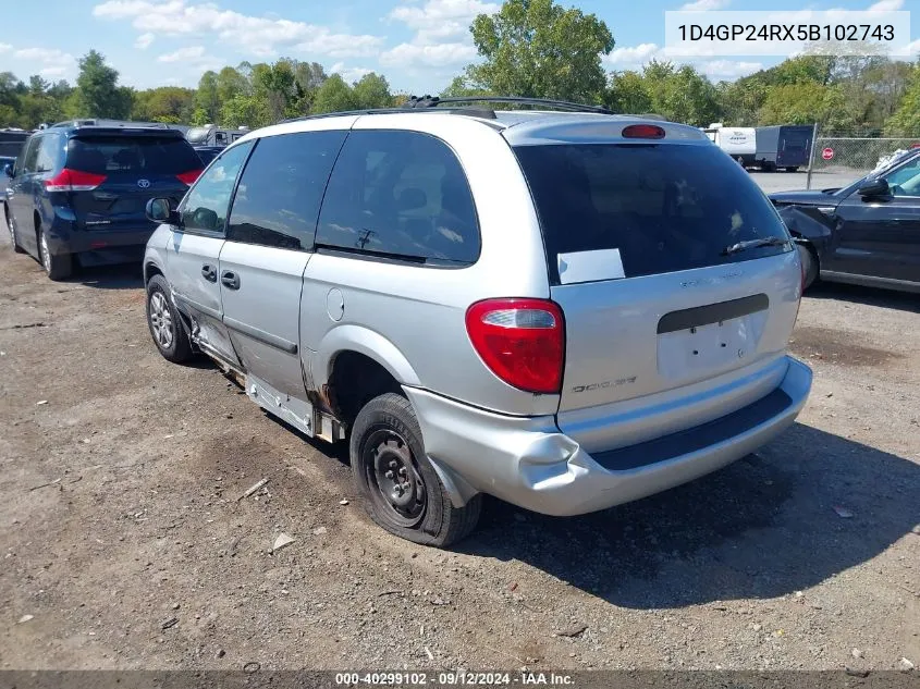 2005 Dodge Grand Caravan Se VIN: 1D4GP24RX5B102743 Lot: 40299102