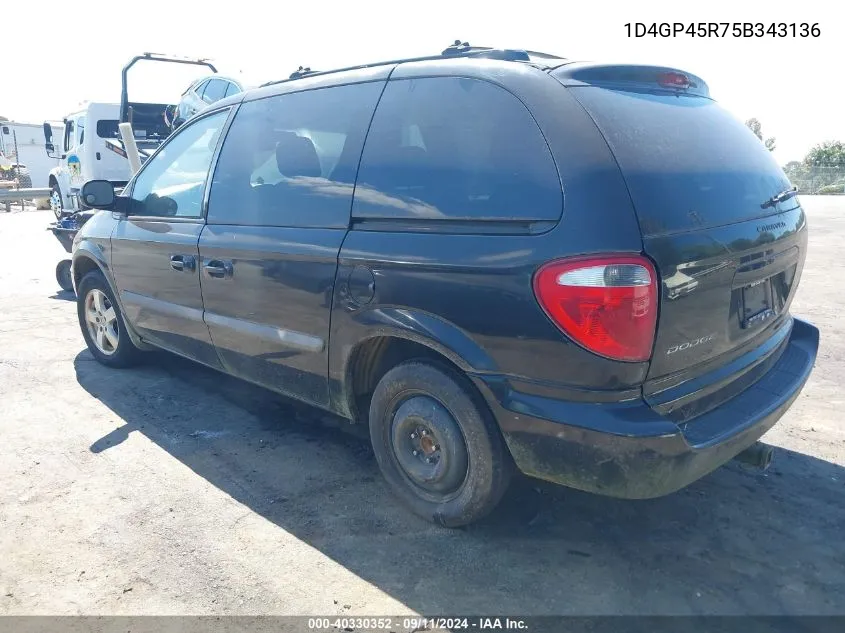 2005 Dodge Caravan Sxt VIN: 1D4GP45R75B343136 Lot: 40330352