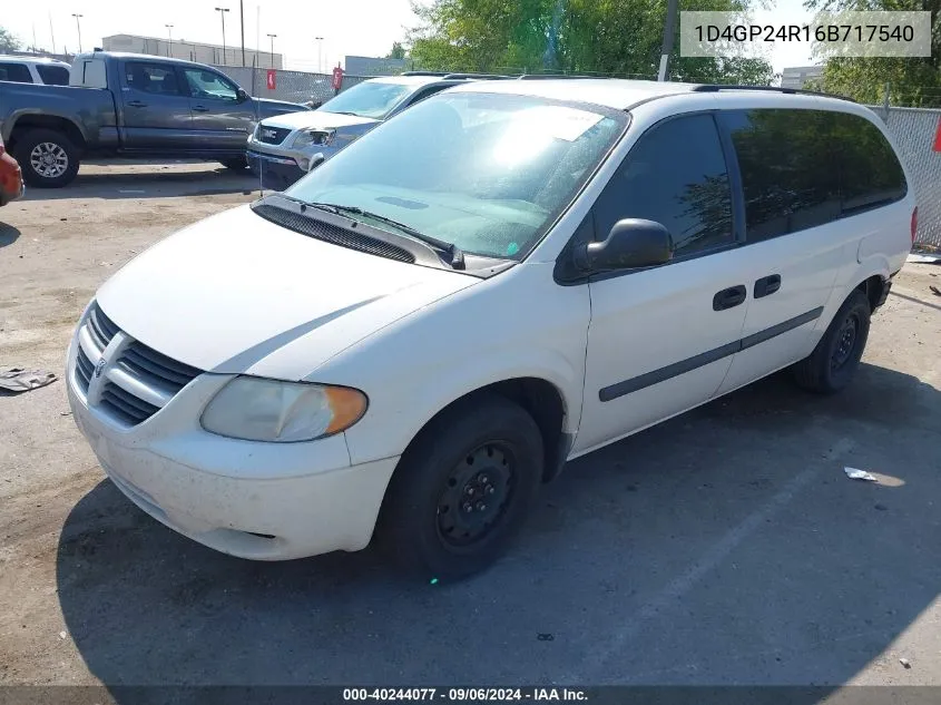 2006 Dodge Grand Caravan Se VIN: 1D4GP24R16B717540 Lot: 40244077