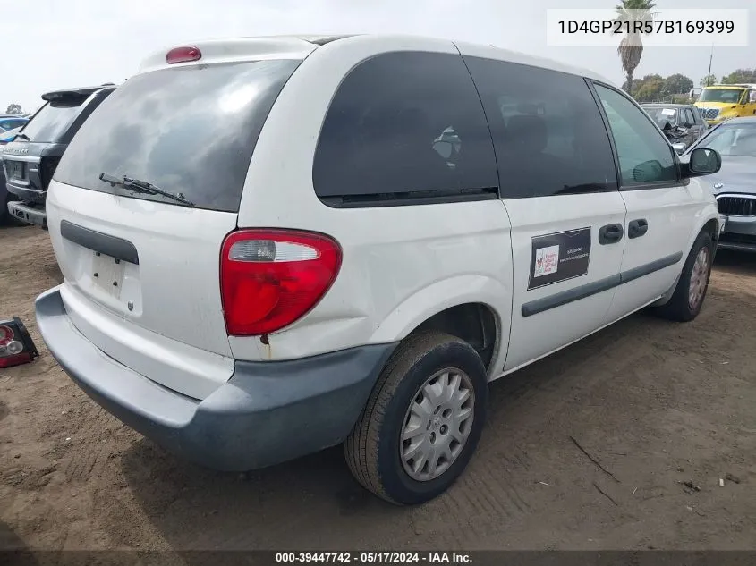 2007 Dodge Caravan Cv VIN: 1D4GP21R57B169399 Lot: 39447742