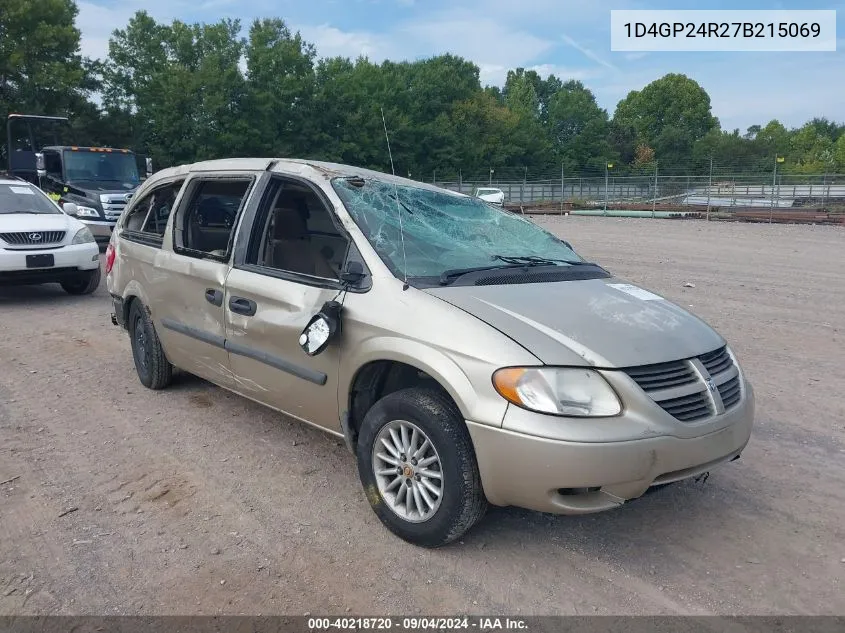 2007 Dodge Grand Caravan Se VIN: 1D4GP24R27B215069 Lot: 40218720