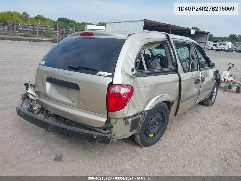 2007 Dodge Grand Caravan Se VIN: 1D4GP24R27B215069 Lot: 40218720