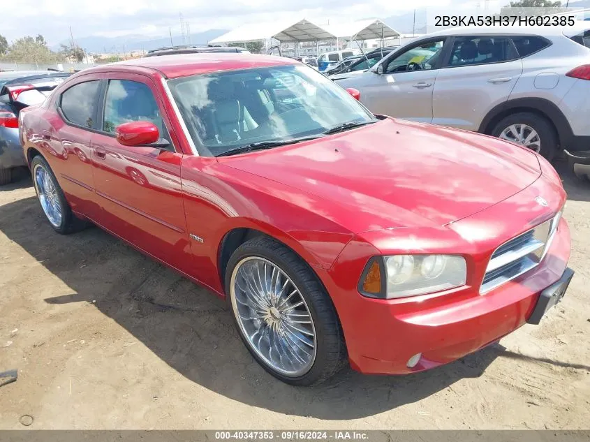 2007 Dodge Charger Rt VIN: 2B3KA53H37H602385 Lot: 40347353