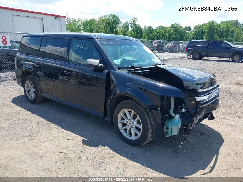 2018 Ford Flex Se VIN: 2FMGK5B84JBA10356 Lot: 39451412