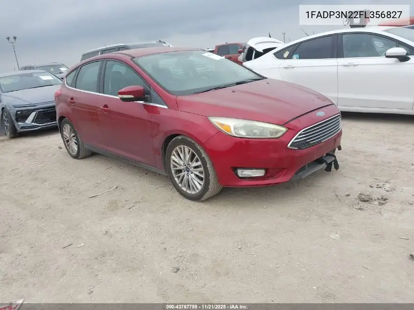 1FADP3N22FL356827 2015 Ford Focus Titanium