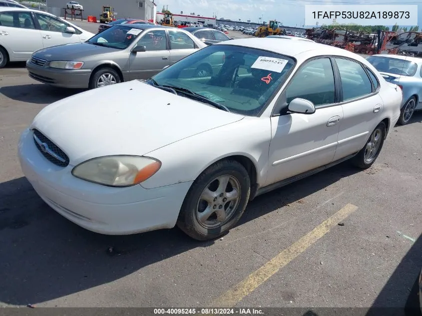 2002 Ford Taurus Se VIN: 1FAFP53U82A189873 Lot: 40095245