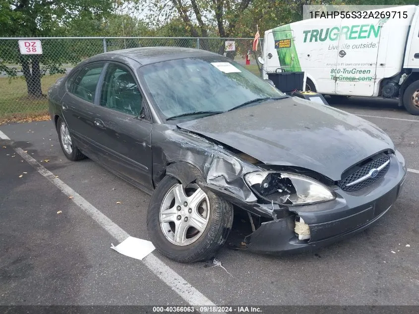 2002 Ford Taurus Sel VIN: 1FAHP56S32A269715 Lot: 40366063