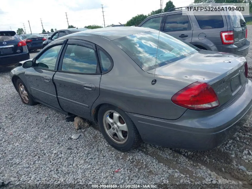 2005 Ford Taurus Se VIN: 1FAFP53265A199403 Lot: 39945859