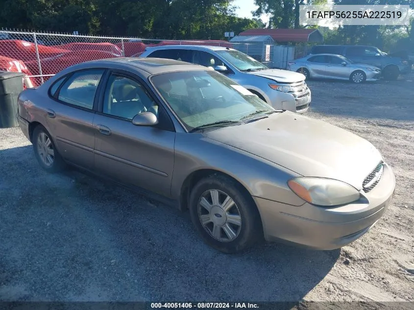 2005 Ford Taurus Sel VIN: 1FAFP56255A222519 Lot: 40051406