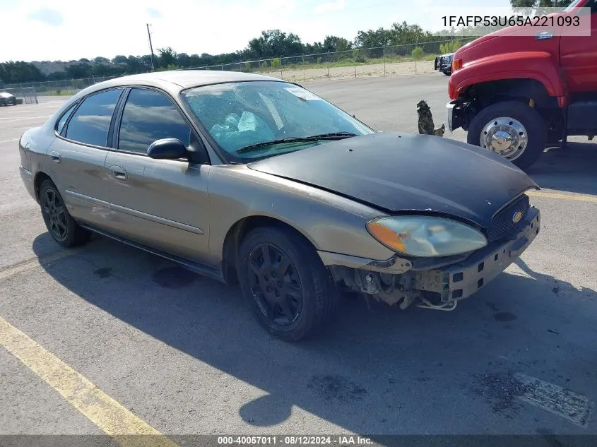 2005 Ford Taurus Se VIN: 1FAFP53U65A221093 Lot: 40057011