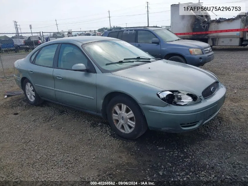 2005 Ford Taurus Sel VIN: 1FAFP56U75A296753 Lot: 40258562