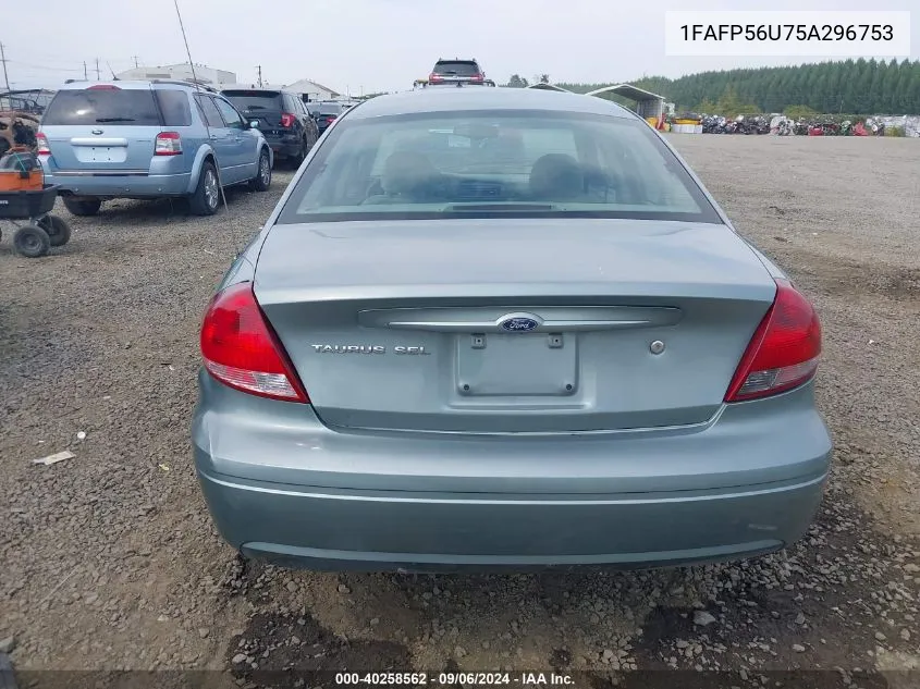 2005 Ford Taurus Sel VIN: 1FAFP56U75A296753 Lot: 40258562