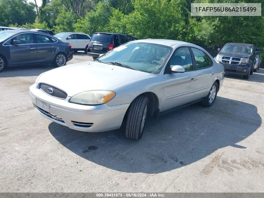 2006 Ford Taurus Sel VIN: 1FAFP56U86A215499 Lot: 39431875