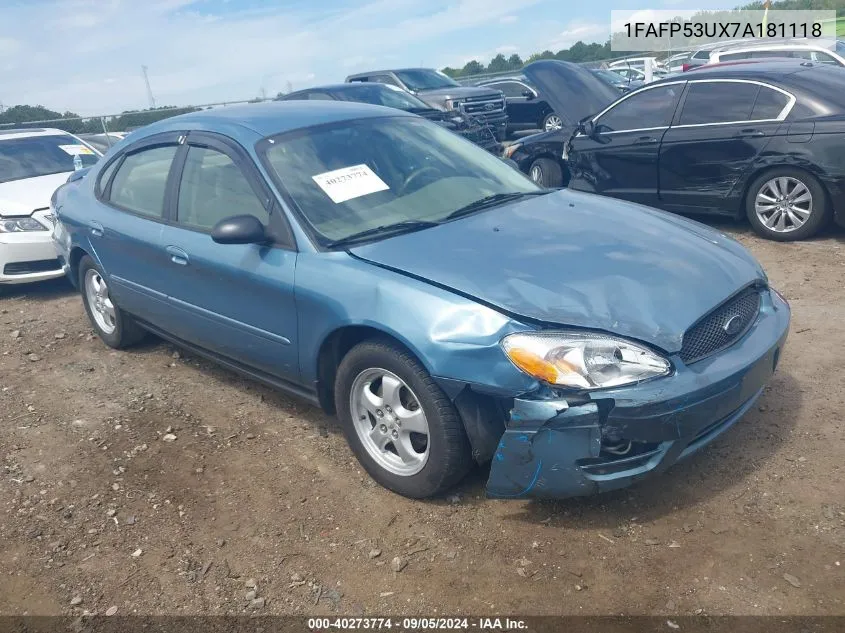 2007 Ford Taurus Se VIN: 1FAFP53UX7A181118 Lot: 40273774