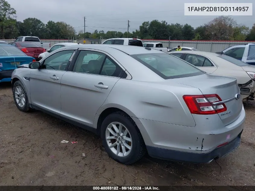 2013 Ford Taurus Se VIN: 1FAHP2D81DG114957 Lot: 40078122