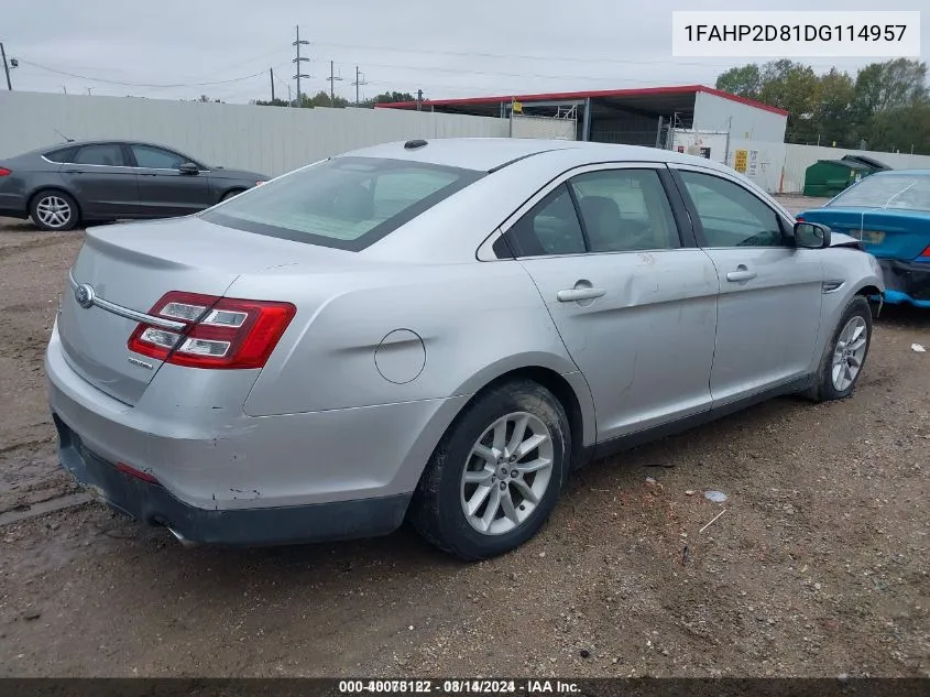 2013 Ford Taurus Se VIN: 1FAHP2D81DG114957 Lot: 40078122