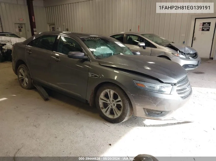 2014 Ford Taurus Sel VIN: 1FAHP2H81EG139191 Lot: 39444628