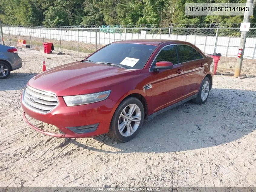 2014 Ford Taurus Sel VIN: 1FAHP2E85EG144043 Lot: 40089889