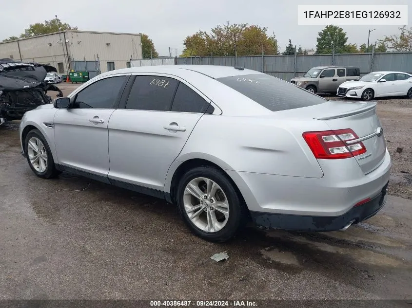 2014 Ford Taurus Sel VIN: 1FAHP2E81EG126932 Lot: 40386487