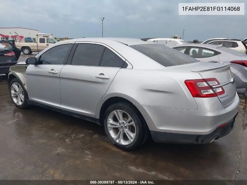 1FAHP2E81FG114068 2015 Ford Taurus Sel