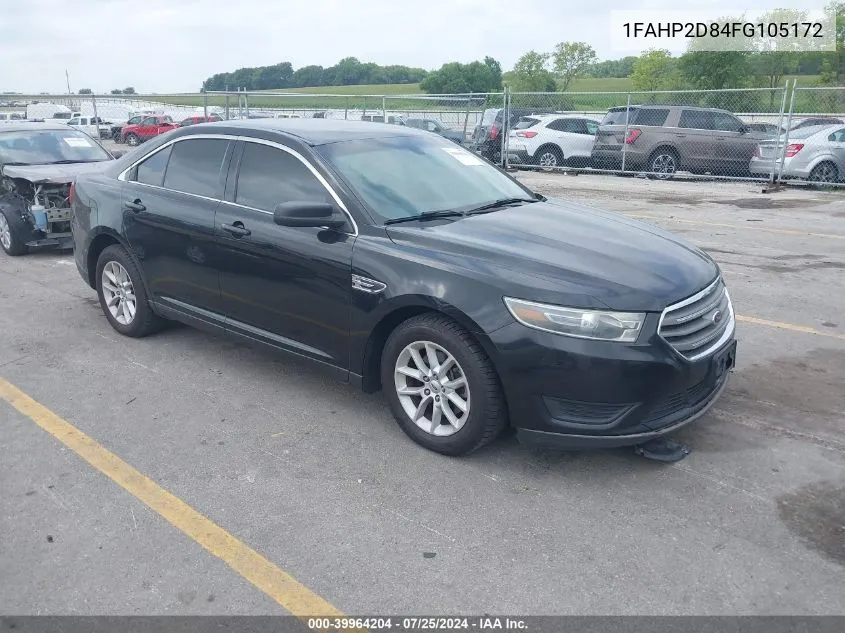 2015 Ford Taurus Se VIN: 1FAHP2D84FG105172 Lot: 39964204