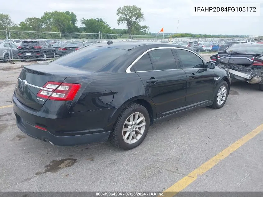 2015 Ford Taurus Se VIN: 1FAHP2D84FG105172 Lot: 39964204