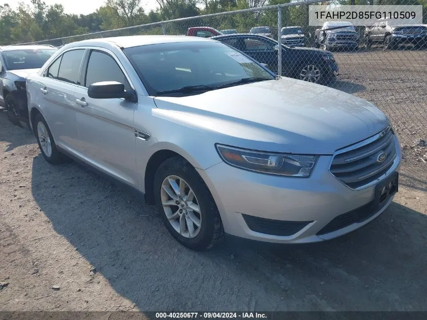 2015 Ford Taurus Se VIN: 1FAHP2D85FG110509 Lot: 40250677