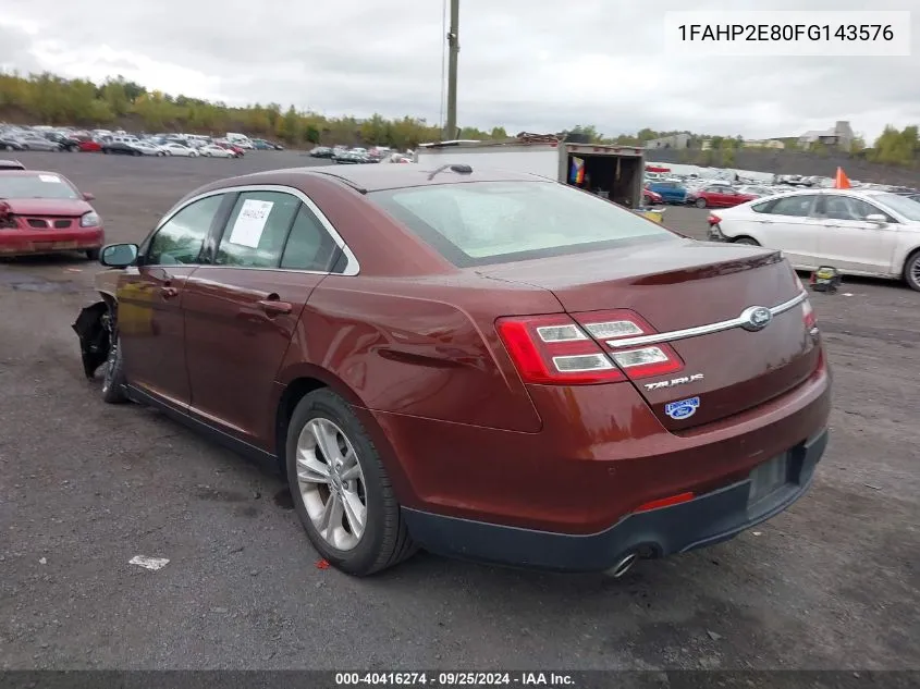 2015 Ford Taurus Sel VIN: 1FAHP2E80FG143576 Lot: 40416274