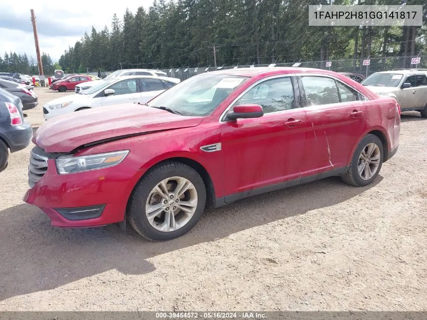 2016 Ford Taurus Sel VIN: 1FAHP2H81GG141817 Lot: 39454572