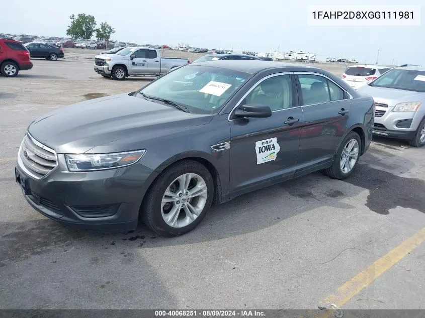 2016 Ford Taurus Se VIN: 1FAHP2D8XGG111981 Lot: 40068251