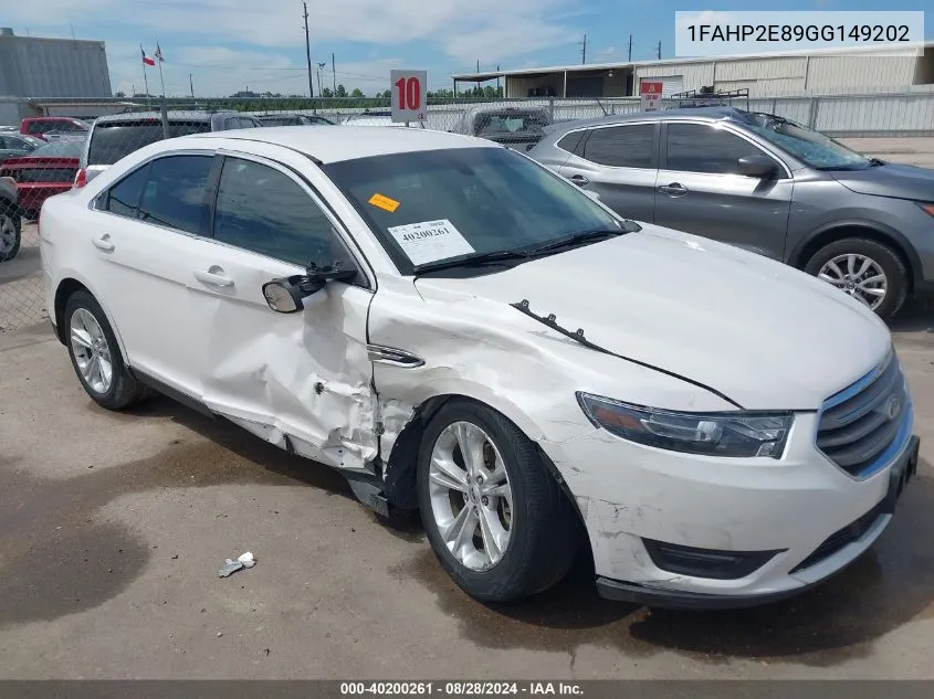 2016 Ford Taurus Sel VIN: 1FAHP2E89GG149202 Lot: 40200261