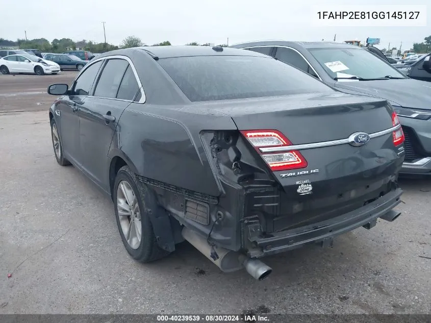 1FAHP2E81GG145127 2016 Ford Taurus Sel