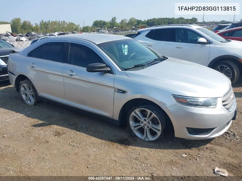 2016 Ford Taurus Se VIN: 1FAHP2D83GG113815 Lot: 40287047