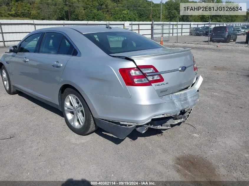 2018 Ford Taurus Sel VIN: 1FAHP2E81JG126634 Lot: 40382114