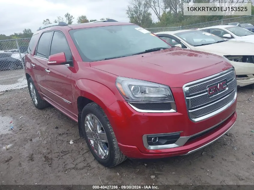 1GKKRTKD1EJ153525 2014 GMC Acadia Denali