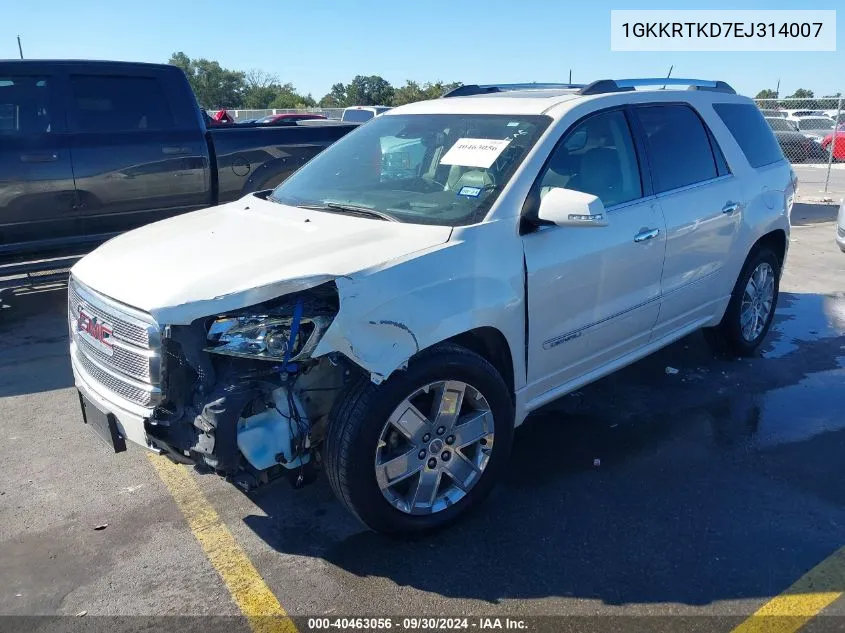 1GKKRTKD7EJ314007 2014 GMC Acadia Denali