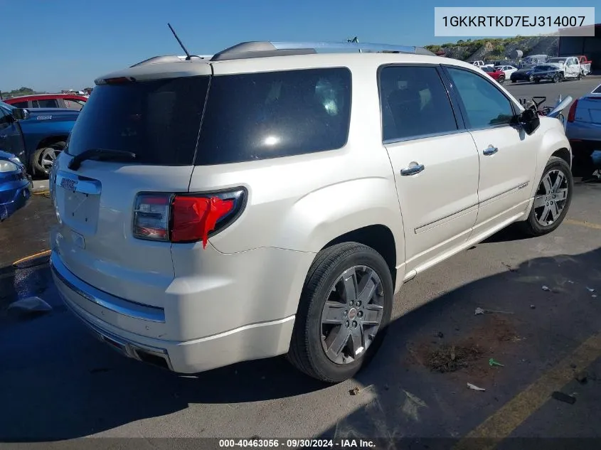 1GKKRTKD7EJ314007 2014 GMC Acadia Denali