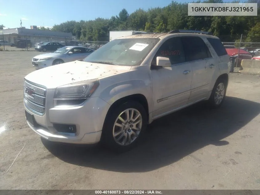 1GKKVTKD8FJ321965 2015 GMC Acadia Denali