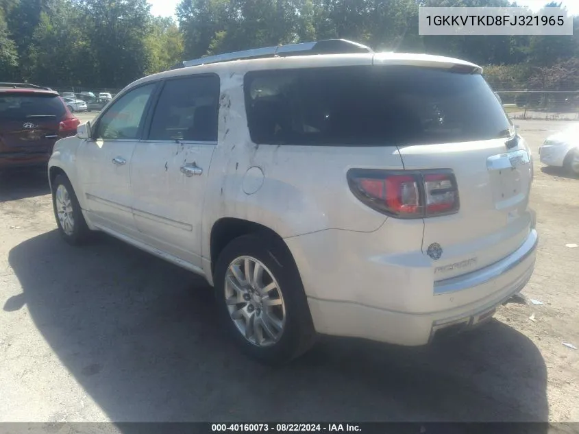 1GKKVTKD8FJ321965 2015 GMC Acadia Denali