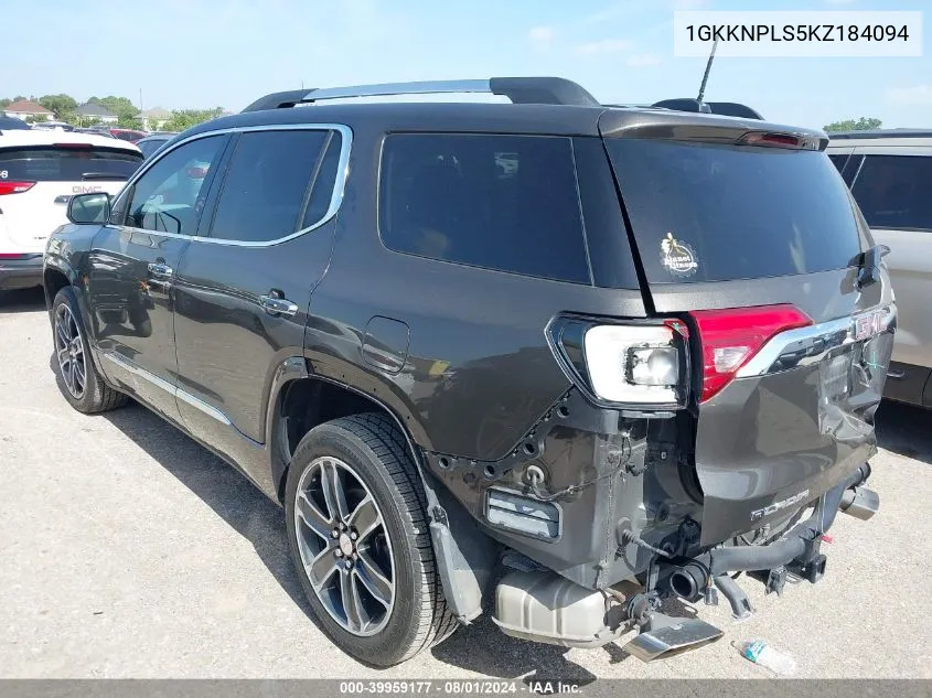 1GKKNPLS5KZ184094 2019 GMC Acadia Denali